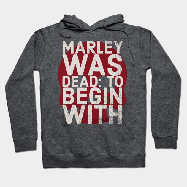 Marley was dead Hoodie by PatriciaLupien